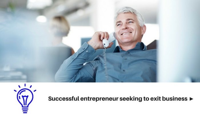 Successful entrepreneur seeking to exit business
