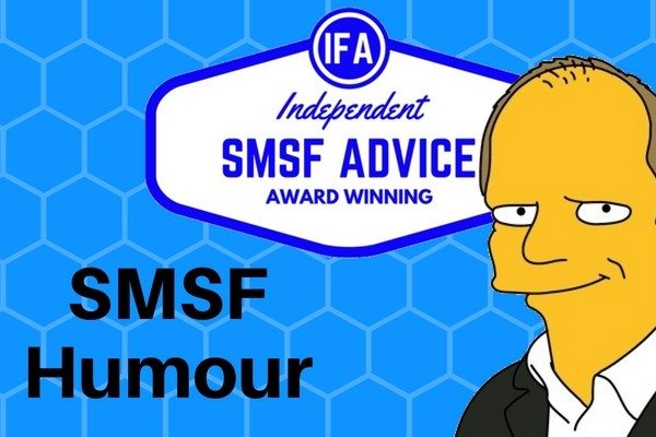 SMSF humour self managed super Tim Mackay